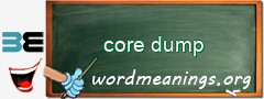 WordMeaning blackboard for core dump